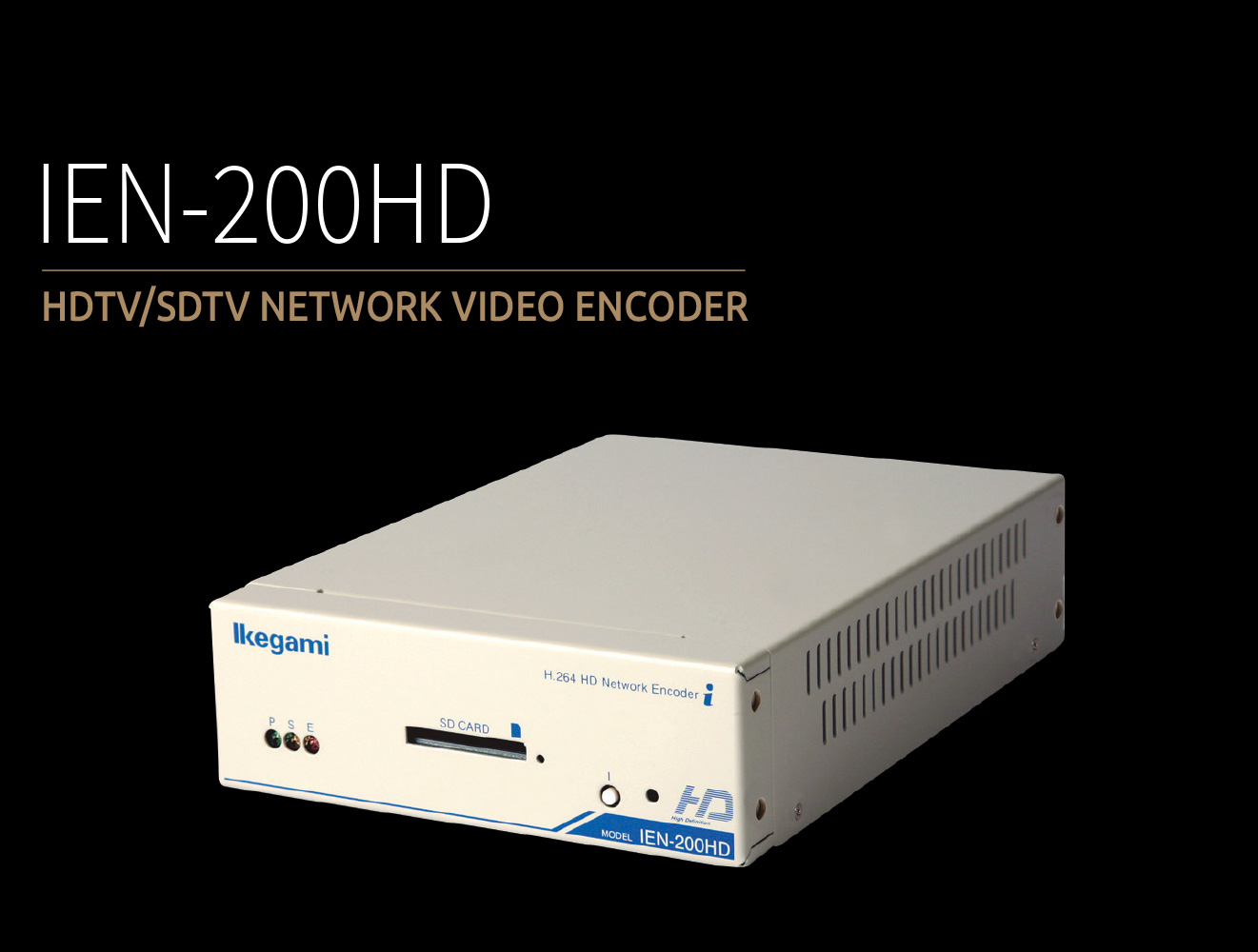 IEN-200HD IEN-200HD